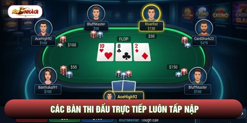 Các bàn thi đấu trực tiếp luôn tấp nập Các bàn thi đấu trực tiếp luôn tấp nập