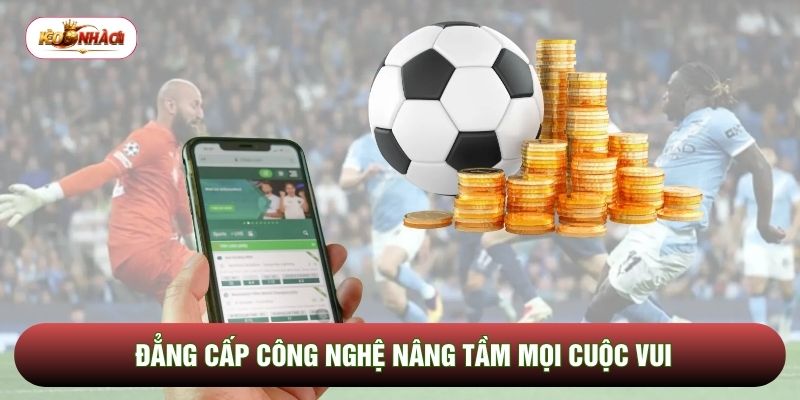 Đẳng cấp công nghệ nâng tầm mọi cuộc vui