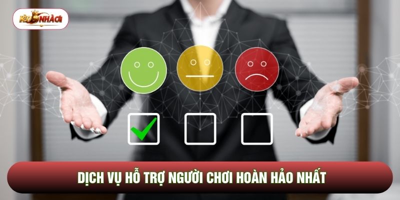 Dịch vụ hỗ trợ người chơi hoàn hảo nhất