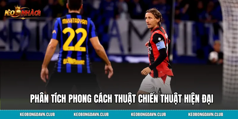 Phân tích phong cách thuật chiến thuật hiện đại