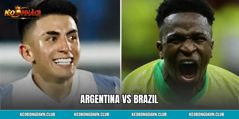 Argentina vs Brazil: Lịch Sử Đối Đầu, Thống Kê Chi Tiết