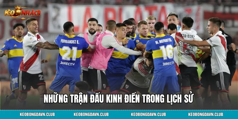 Những trận đấu kinh điển trong lịch sử Boca Juniors vs River Plate