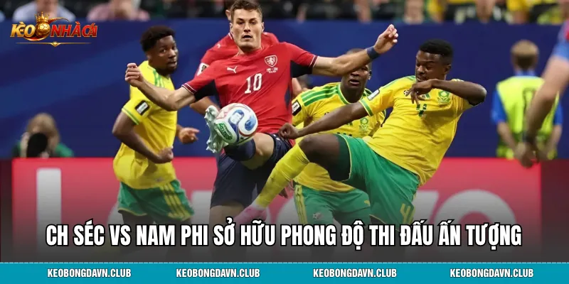 CH Séc vs Nam Phi sở hữu phong độ thi đấu ấn tượng