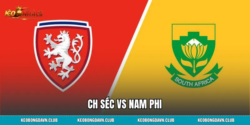 CH Séc vs Nam Phi - Phân Tích Nhận Định Và Kết Quả Trận Đấu