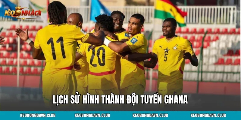 Lịch sử hình thành đội tuyển Ghana