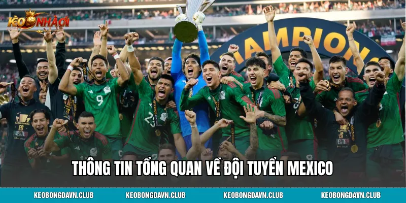 Thông tin tổng quan về đội tuyển Mexico
