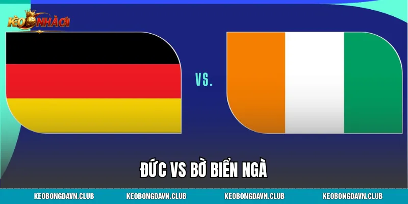Đức vs Bờ Biển Ngà: Nhận Định, Lịch Sử Đối Đầu Và So Sánh Sức Mạnh Chi Tiết
