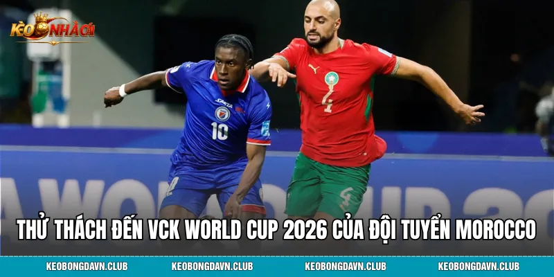 Đường đến VCK World Cup 2026 của đội tuyển Morocco gặp nhiều thử thách