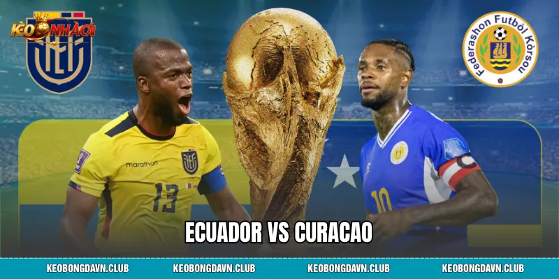Ecuador Vs Curacao - Màn Trình Diễn Lịch Sử Và Điểm Số Kỷ Niệm