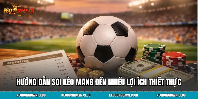 Hướng dẫn soi kèo mang đến nhiều lợi ích thiêt thực