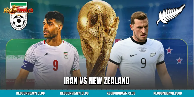Iran vs New Zealand - Phân Tích Chi Tiết, Kết Quả Bảng G World Cup