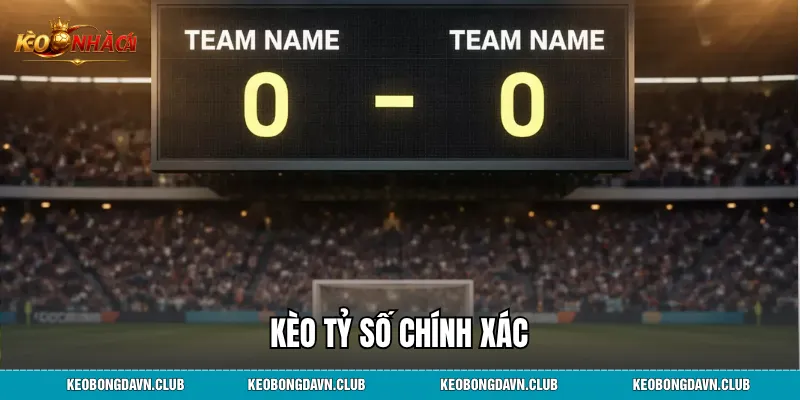Kèo Tỷ Số Chính Xác: Hướng Dẫn Cách Chơi, Phân Tích Và Kinh Nghiệm Dự Đoán Hiệu Quả