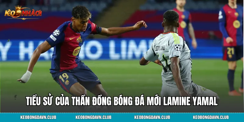 Tiểu sử của thần đồng bóng đá mới Lamine Yamal