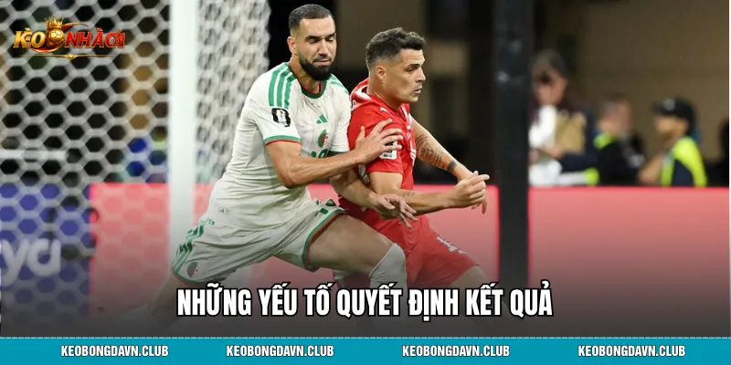 Những yếu tố quyết định kết quả